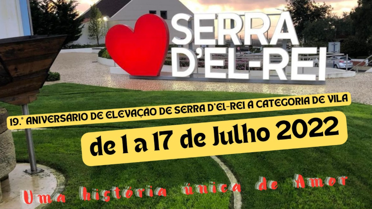 19º Aniversário da elevação de Serra D’El-Rei a Vila